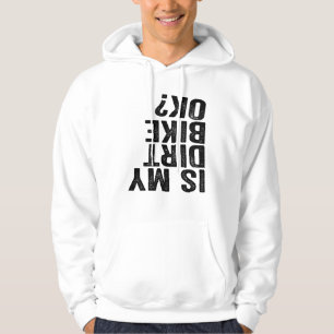 Is mijn vuile bike in orde? hoodie