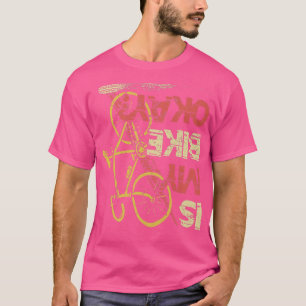 Is m'n bijenkorkfiets Triathlon Downhill? T-shirt