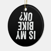 Is m'n bike OK Funny Motorcycle Dirt Bike Biker Keramisch Ornament (Links)