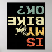 Is m'n bike OK Retro Funny Biker? Poster (Voorkant)