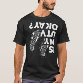 Is My UTV okay Funny Side By Side SxS UTV T-shirt (Voorkant)