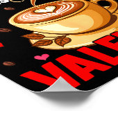 Is My Valentine Coffee Lover Happy Valentines Day  Poster (Hoek)