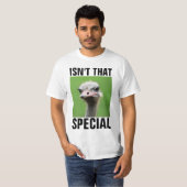 IS NIET DIE SPECIALE, FUNNY OSTRICH T-SHIRTS (Voorkant volledig)
