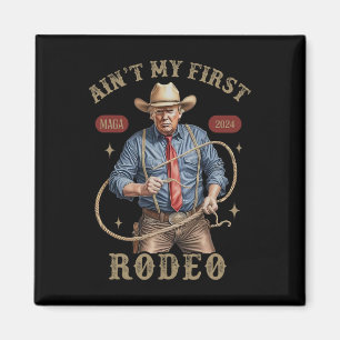 Is niet mijn eerste rodeo Westerne cowboy Funny Tr Magneet