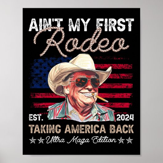 Is niet mijn eerste rodeo Westerne cowboy Funny Tr Poster (Voorkant)