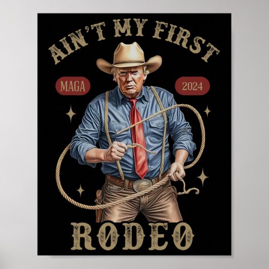 Is niet mijn eerste rodeo Westerne cowboy Funny Tr Poster (Voorkant)