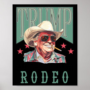 Is niet mijn eerste rodeo Westerne cowboy Funny Tr Poster