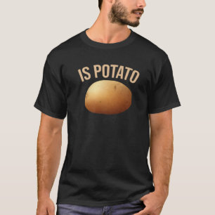 Is Potato Funny Ukraine Joke ISPOTATO 2022 Mannen  T-shirt