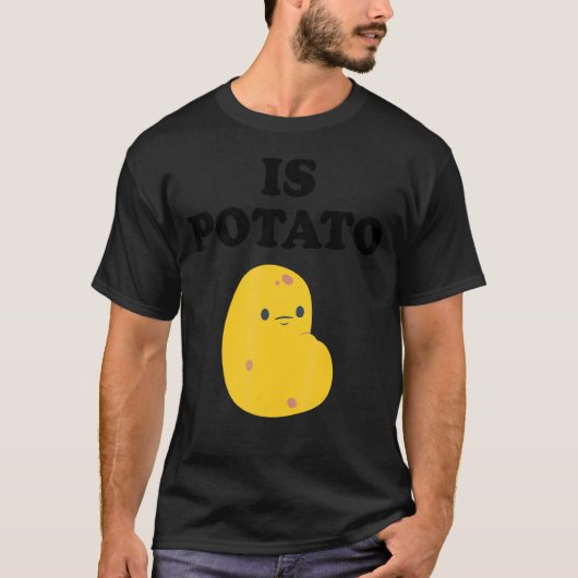 Is Potato T-shirt (Voorkant)