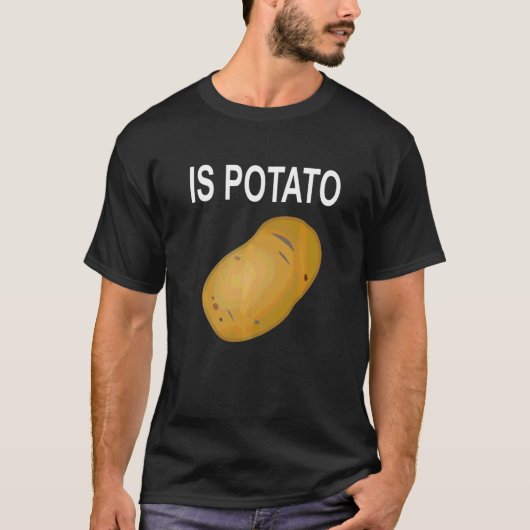 Is Potato T-shirt (Voorkant)