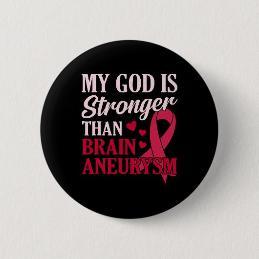 Is sterker dan Brain Aneurysm Awareness Month GR Ronde Button 5,7 Cm (Voorkant)