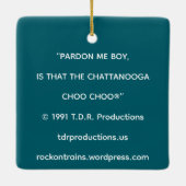 "IS THAT THE CHATTANOOGA CHOO CHOO®” by Tom Rock Keramisch Ornament (Achterkant)