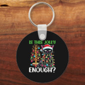 Is This Jolly Enough Funny Black Cat Christmas Tre Sleutelhanger (Voorkant)