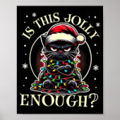 Is This Jolly Enough Funny Cat Christmas Meme  Poster (Voorkant)