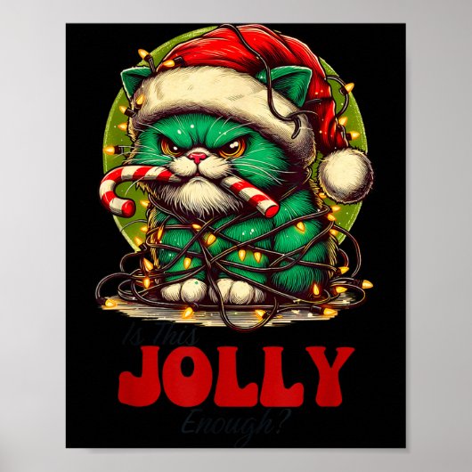 Is This Jolly Enough_ Funny Cat For Christmas Sarc Poster (Voorkant)