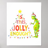 Is This Jolly Enough Green Funny Merry Christmas T Poster (Voorkant)