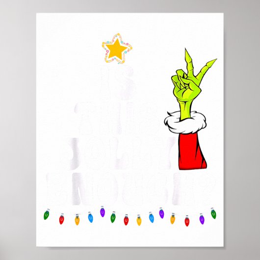 Is This Jolly Enough Green Merry Christmas Tree Li Poster (Voorkant)