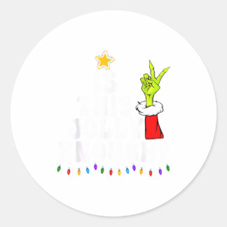 Is This Jolly Enough Green Merry Christmas Tree Li Ronde Sticker