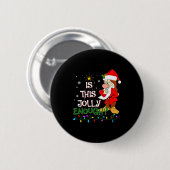Is This Jolly Enough Mpy Elf Pajama Christmas Ligh Ronde Button 5,7 Cm (Voorkant /achterkant)