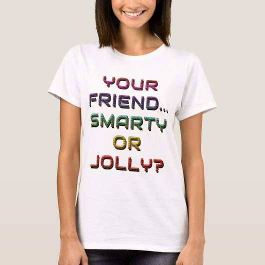 IS UW VRIEND SLIM OF JOLLY? 1 T-SHIRT (Voorkant)