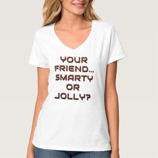 IS UW VRIEND SLIM OF JOLLY? 2 T-SHIRT (Voorkant)