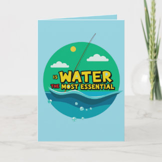 Is Water the Most Essential Resource Birthday Kaart
