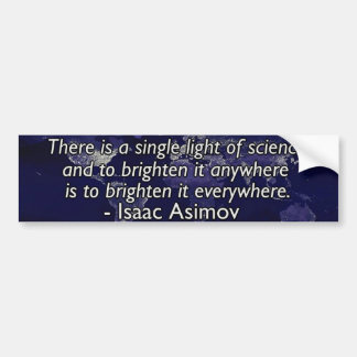 Isaac Asimov Quote Bumpersticker