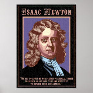 Isaac Newton - Causes Poster