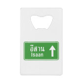 Isaan Ahead ⚠ Thai Highway Traffic Sign ⚠ Creditkaart Flessenopener (Voorkant)