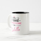 Isabella Natuurlijk ben ik Geweldige dat ik Isabel Tweekleurige Koffiemok (Voorkant links)