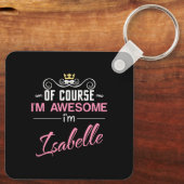 Isabelle Natuurlijk ben ik Geweldige naam Sleutelhanger (Achterkant)