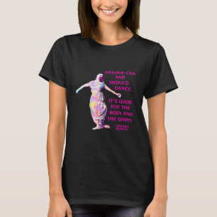 Isadora Duncan - Iedereen kan en moet dansen T-shirt