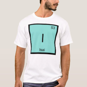 Isai Naam Chemie Element Periodiek Systeem T-shirt