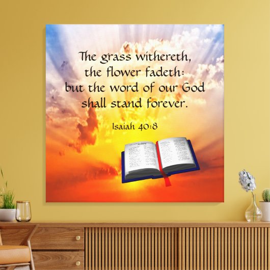 Isaiah 40:8 canvas afdruk (Insitu (Woonkamer))
