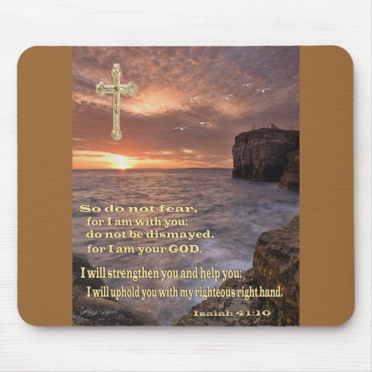 Isaiah 41: 10 Christelijke geschenken Muismat (Voorkant)