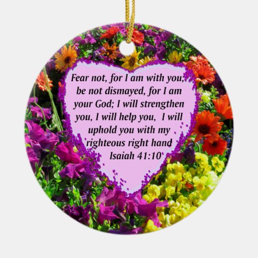  ISAIAH 41:10 FLORAL ONTWERP KERAMISCH ORNAMENT (Voorkant)