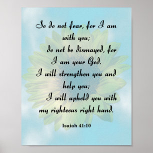 Isaiah 41:10, want ik ben bij jou poster