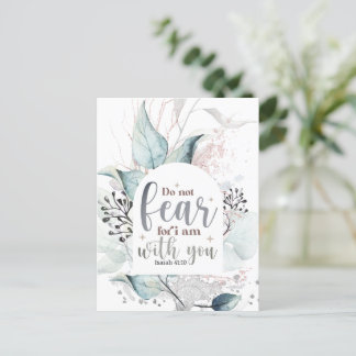 Isaiah 41:10 Wees niet bang dat ik bij jou ben Bij Briefkaart