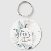 Isaiah 41:10 Wees niet bang dat ik bij jou ben Bij Sleutelhanger (Achterkant)