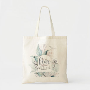 Isaiah 41:10 Wees niet bang dat ik bij jou ben Bij Tote Bag