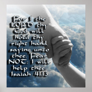 ISAIAH 41:13 FEAR NOT - GOD HOUDT UW HAND POSTER
