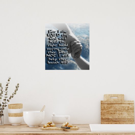 ISAIAH 41:13 FEAR NOT - GOD HOUDT UW HAND POSTER (Keuken)