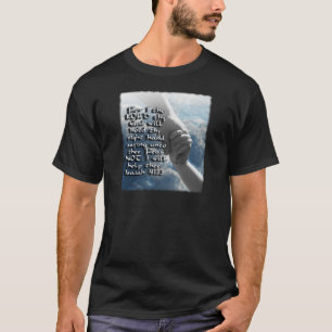ISAIAH 41:13 NIET - IK ZAL JE HAND HOUDEN T-SHIRT