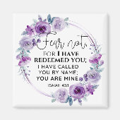 Isaiah 43:1 Fear not I have Redeemed you Floral Magneet (Voorkant)