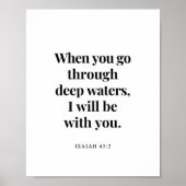 Isaiah 43:2 Als je door diepe wateren gaat Poster (Voorkant)