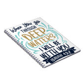 Isaiah 43:2 WANNEER JE DOOR DIEPE WATEREN GAAT Notitieboek (Rechterzijde)