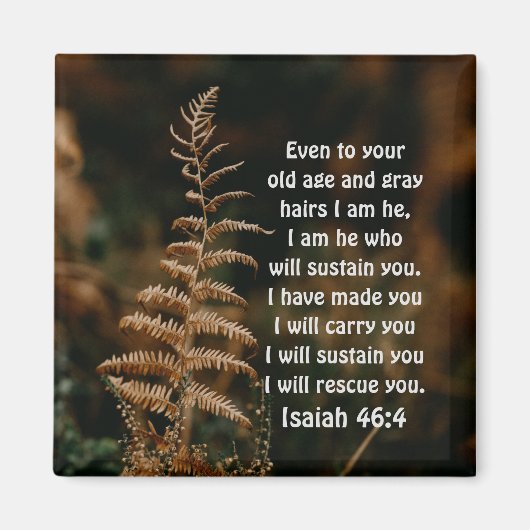 Isaiah 46:4 Ik ben Hij die je Magnet zal ondersteu (Voorkant)