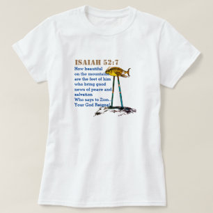Isaiah 52- 7 Hoe mooi op bergen de Feet? T-shirt