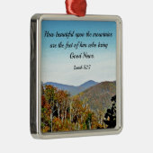 Isaiah 52:7 Hoe mooi op de bergen.... Metalen Ornament (Rechts)