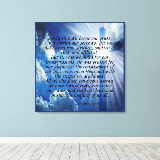 Isaiah 53:4-6 Canvas Print (Insitu (Houten vloer))
